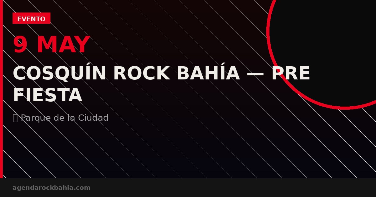 Cosquín Rock Bahía — Pre Fiesta Oficial