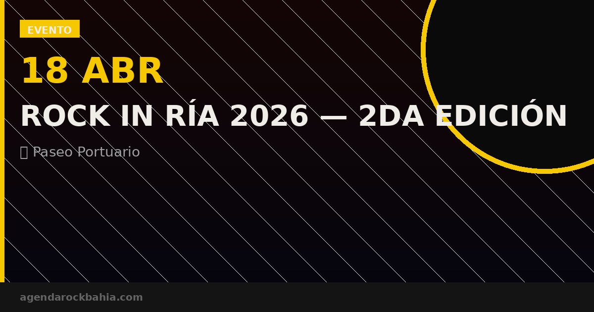 Rock in Ría 2026 — 2da Edición